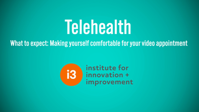 Telehealth Video 2 - What to expect for your video appointment